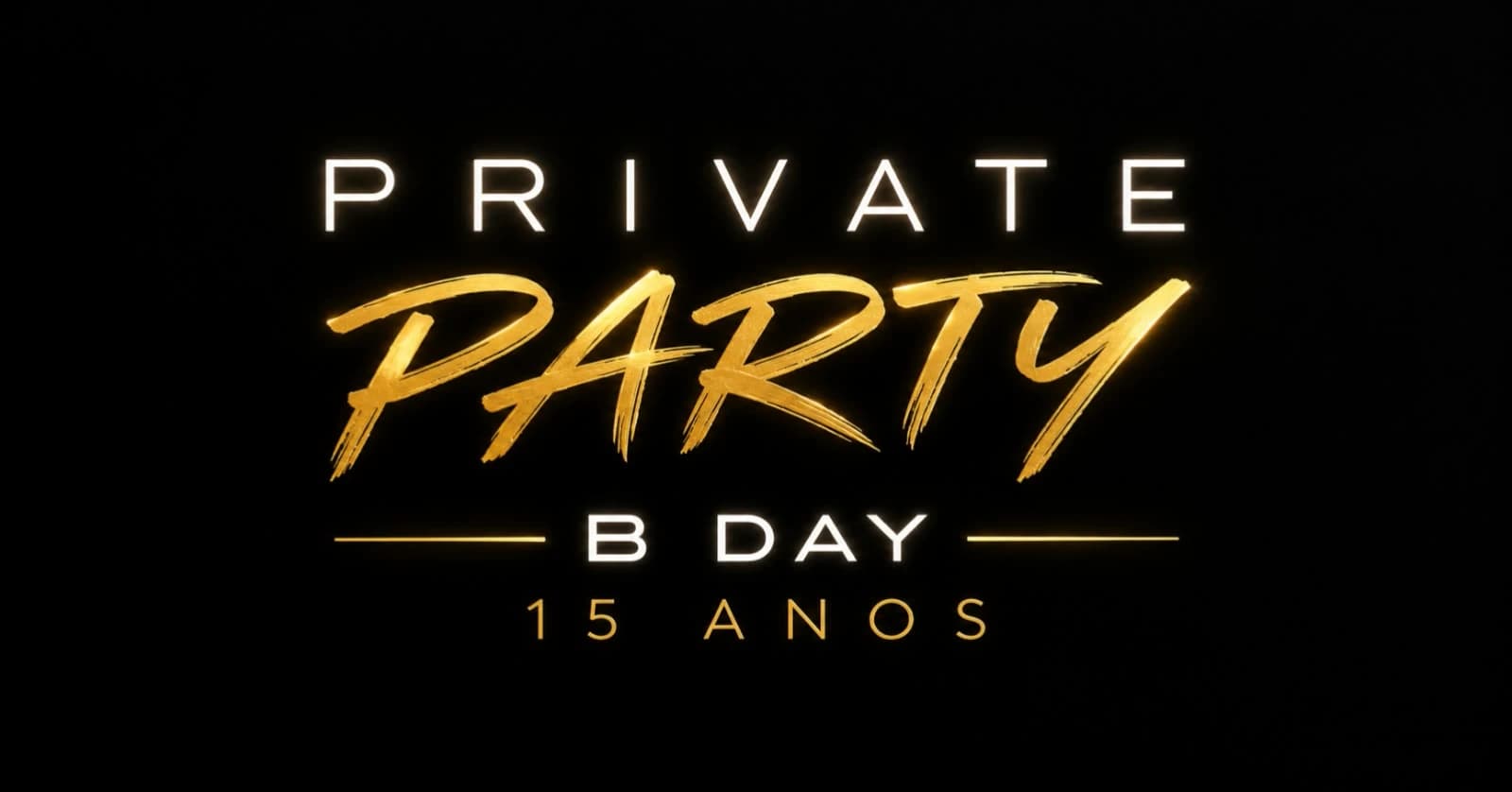 PRIVATE PARTY - B DAY 15 ANOS